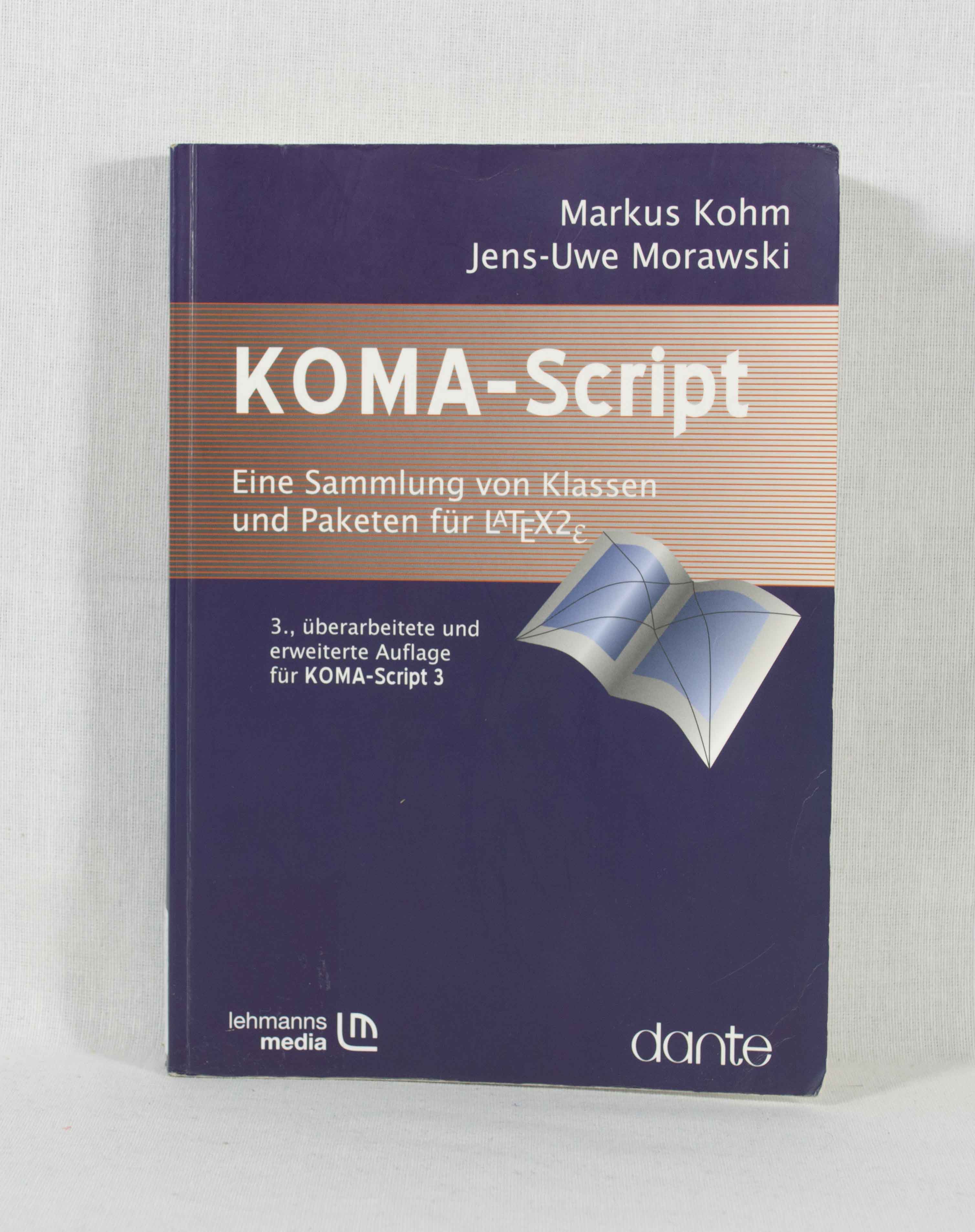 KOMA-Script: Eine Sammlung von Klassen und Paketen für LaTeX2Îµ [LaTeX2 epsilon]: Anleitung zu Version 3.00. - Kohm, Markus und Jens-Uwe Morawski