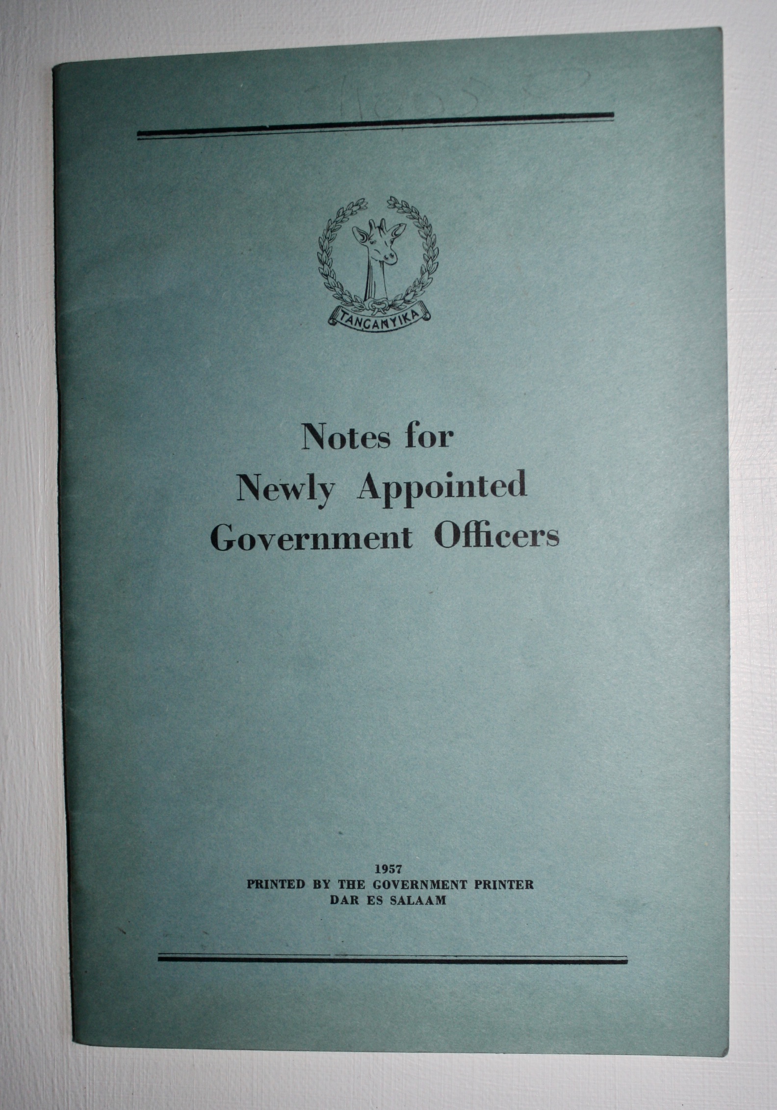 Tanganyika - Notes for Newly Appointed Government Officers The Secretariat, Dar es Salaam [Satisfaisant] [Couverture souple]