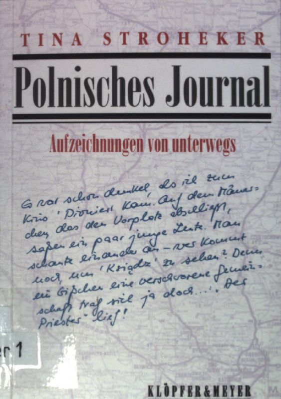 Polnisches Journal: Aufzeichnungen von unterwegs (SIGNIERTES EXEMPLAR) - Stroheker, Tina