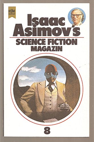 Isaac Asimov's Science-Fiction-Magazin; Teil: Folge 8. Heyne-Bücher ; Nr. 3776 : Science fiction