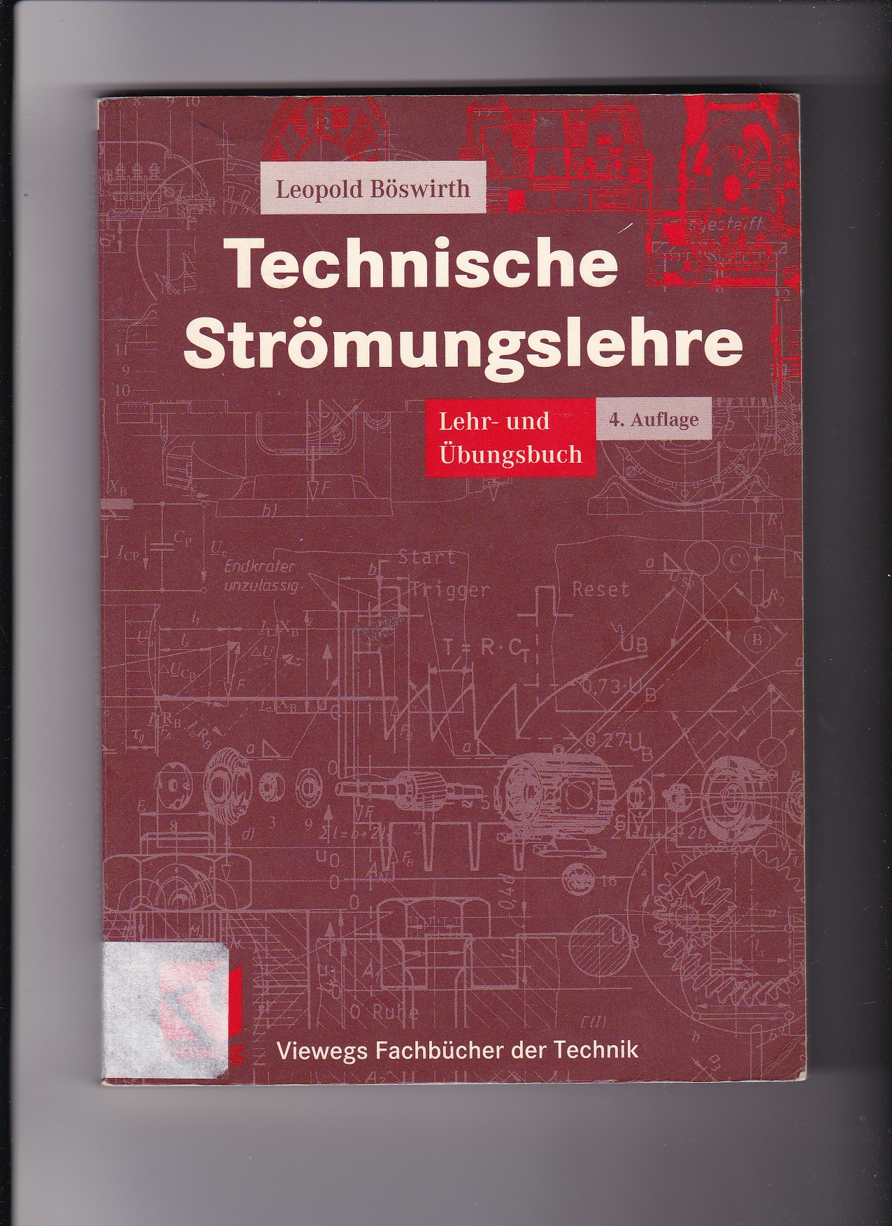 Leopold Böswirth, Technische Strömungslehre - Lehr- und Übungsbuch - Böswirth, Leopold