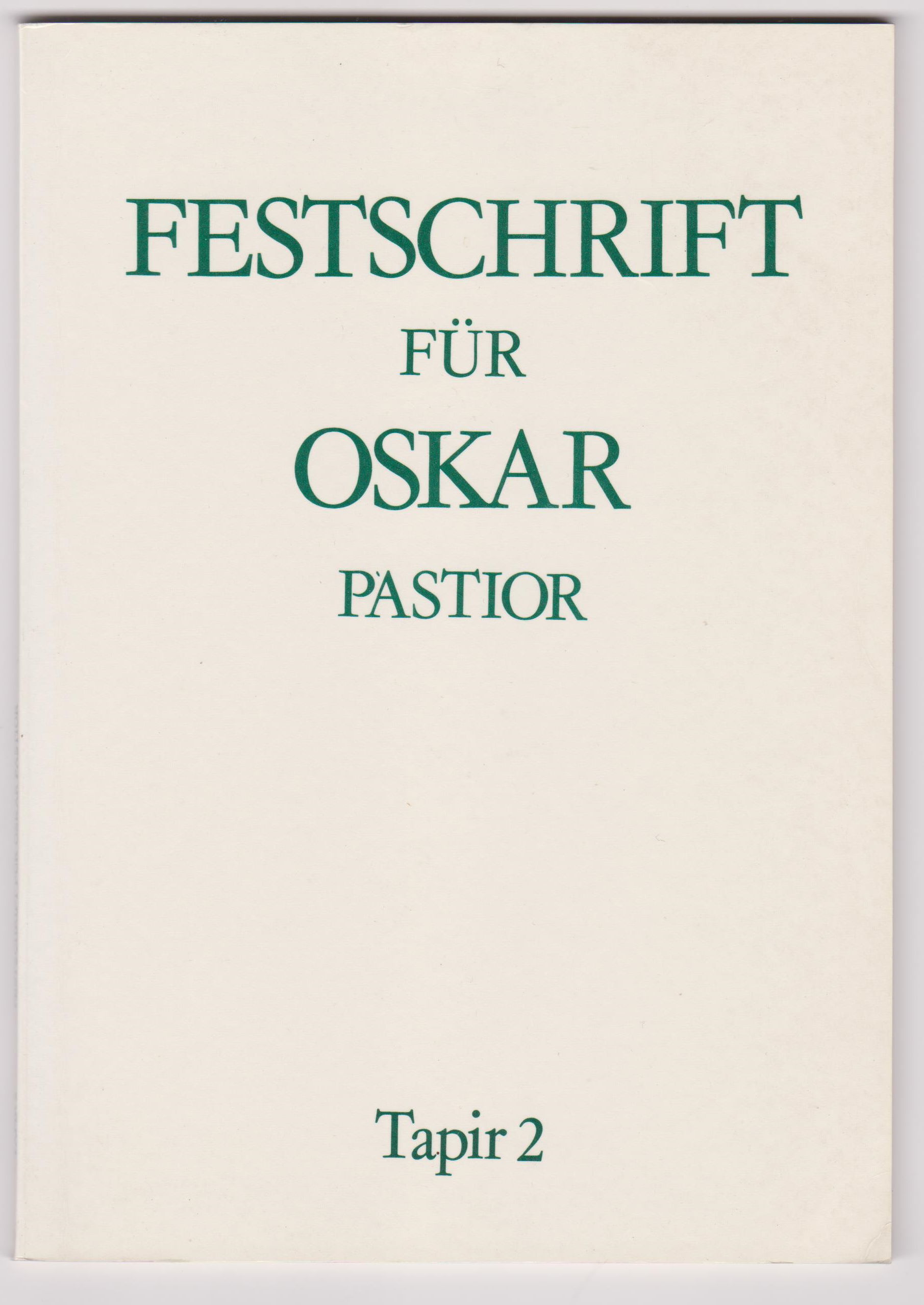 Festschrift für Oskar Pastior.