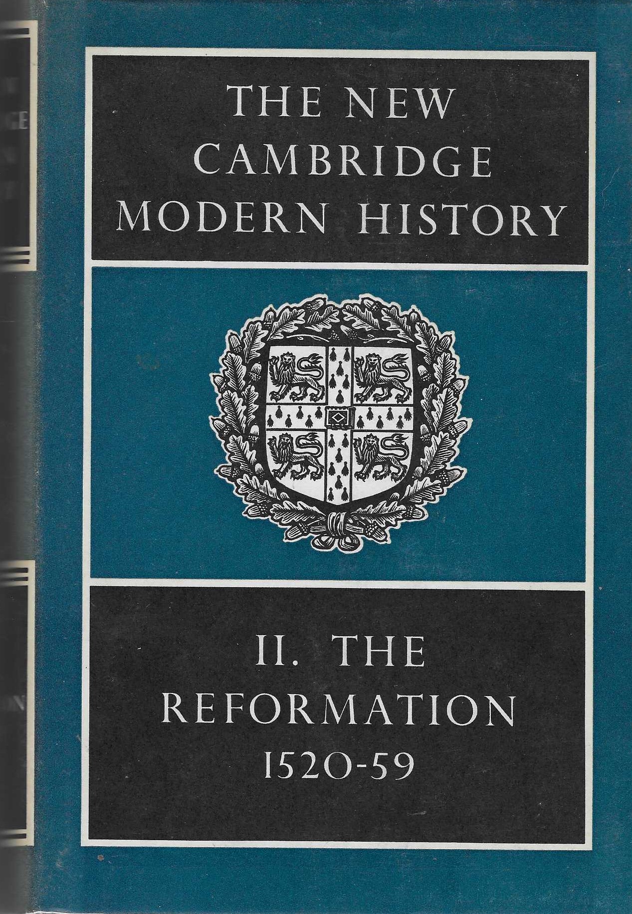 The New Cambridge Modern History, Vol. 2 The Reformation, 15201559 by