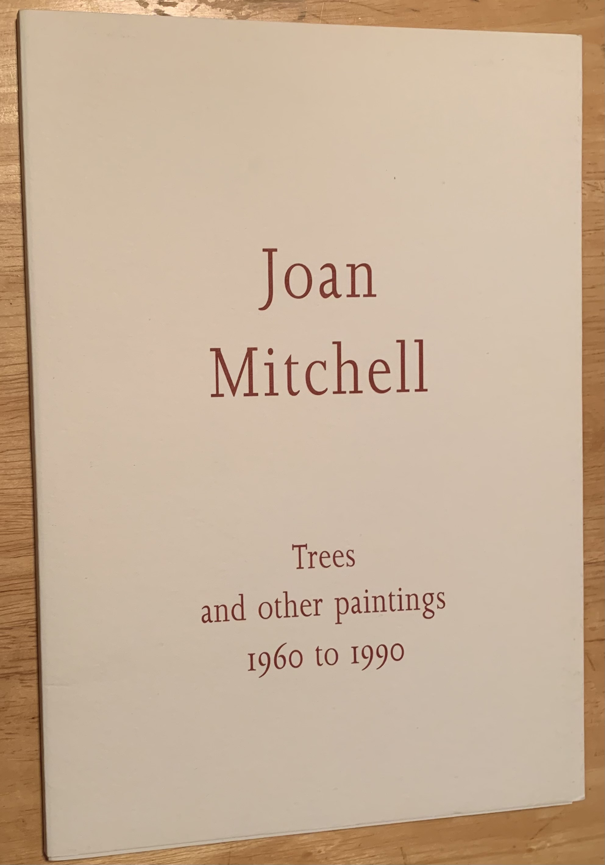 Joan Mitchell : Trees and Other Paintings, 1960-19