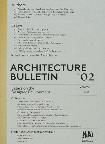 Architecture Bulletin 02: Essays on the Designed Environment - Rijk, Timo