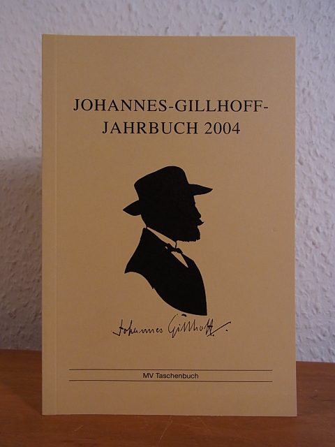 Johannes-Gillhoff-Jahrbuch 2004. 1. Jahrgang - Brun, Hartmut (Hrsg.) und Johannes Gillhoff Gesellschaft