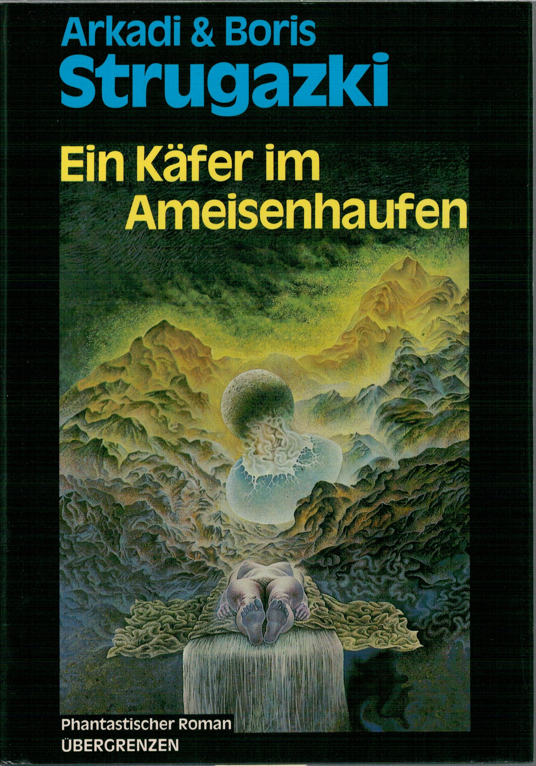 Ein K?fer im Ameisenhaufen - Phantastischer Roman - Strugatzki, Arkadi / Strugatzki, Boris