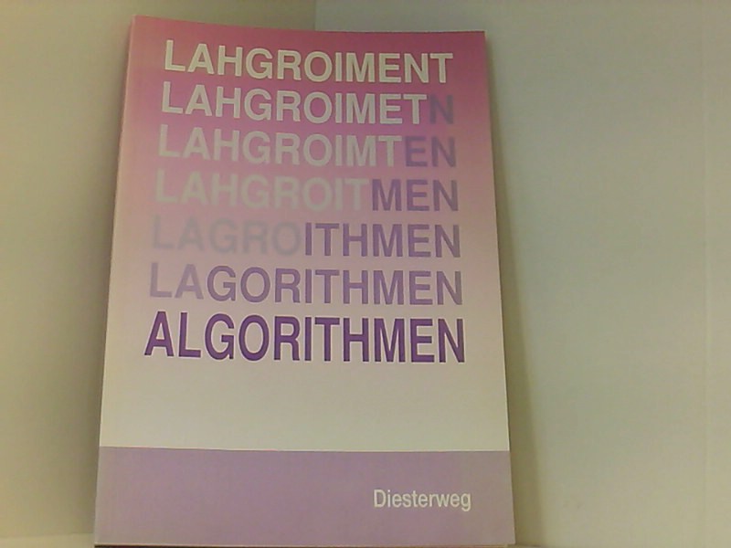 Algorithmen - Fahldieck, Karl-Heinz