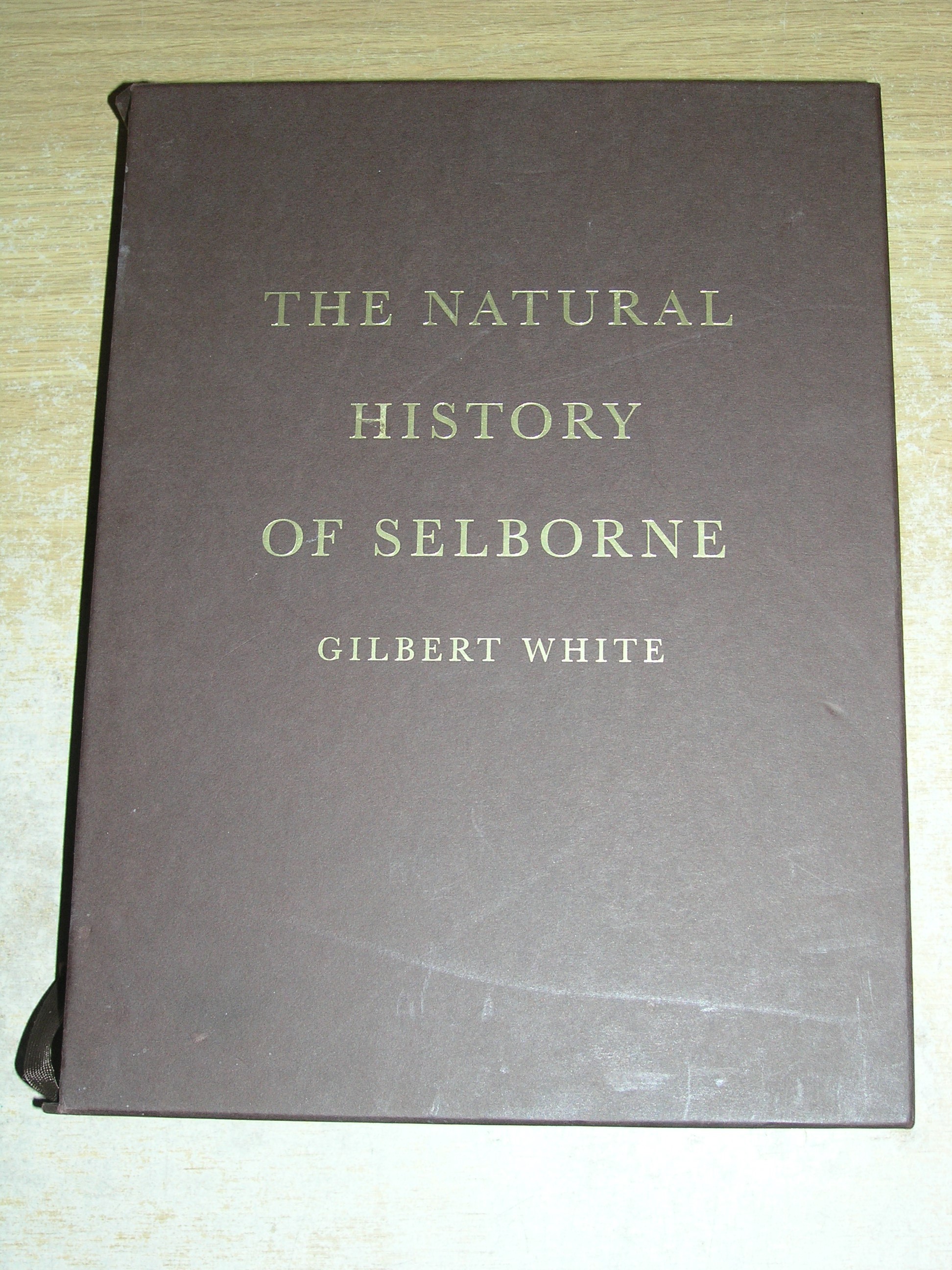 The Natural History Of Selborne By Gilbert White Very Good Hardcover