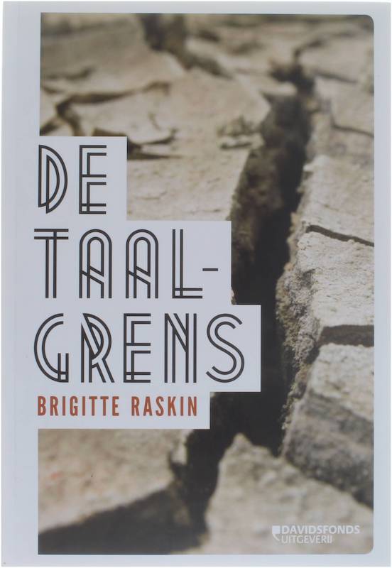 De taalgrens - Of wat de Belgen zowel verbindt als verdeelt - Brigitte Raskin