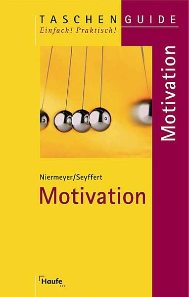 Motivation - Niermeyer, Rainer und Manuel Seyffert