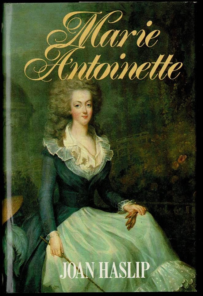 Marie Antoinette - Joan Haslip