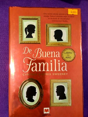 De buena familia - Cynthia d'Aprix Sweeney