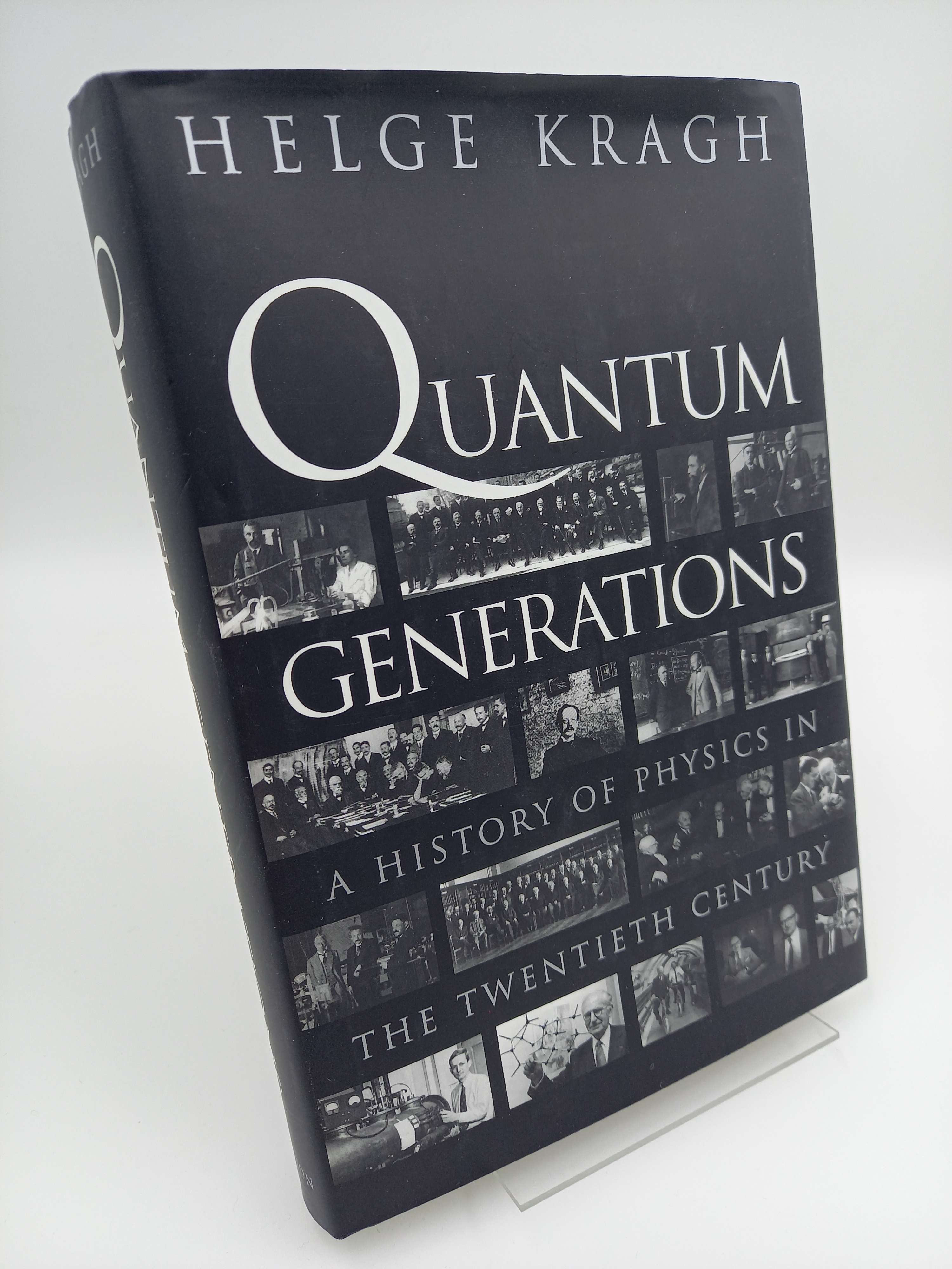 Quantum Generations. A history of physics in the twentieth century - Kragh, Helge