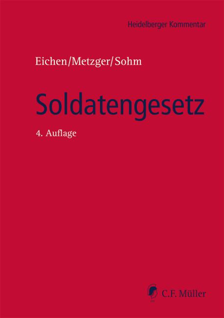 Soldatengesetz - Eichen, Klaus|Metzger, Philipp-Sebastian|Sohm, Stefan|Hucul, Stefan|Ewald, Jürgen|Walz, Dieter