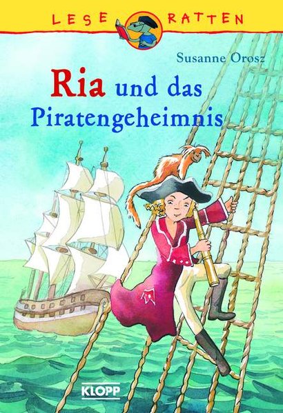 Ria und das Piratengeheimnis - Orosz, Susanne und Iris Hardt