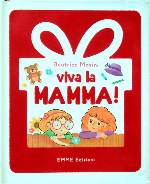 Viva la mamma! by Masini, Beatrici - Zito, Francesco: Ottime (2016)