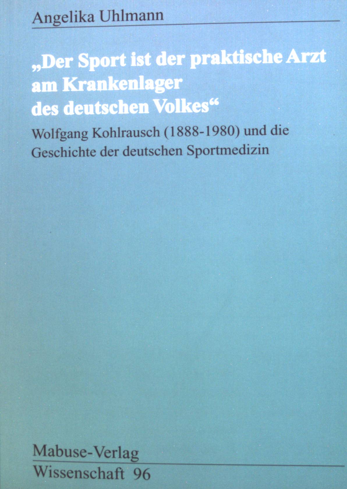 Der Sport ist der praktische Arzt am Krankenlager des deutschen Volkes