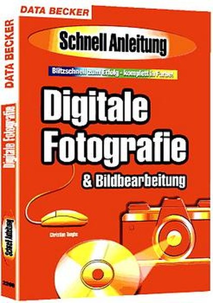 Digitale Fotografie & Bildbearbeitung - Tanghe, Christian