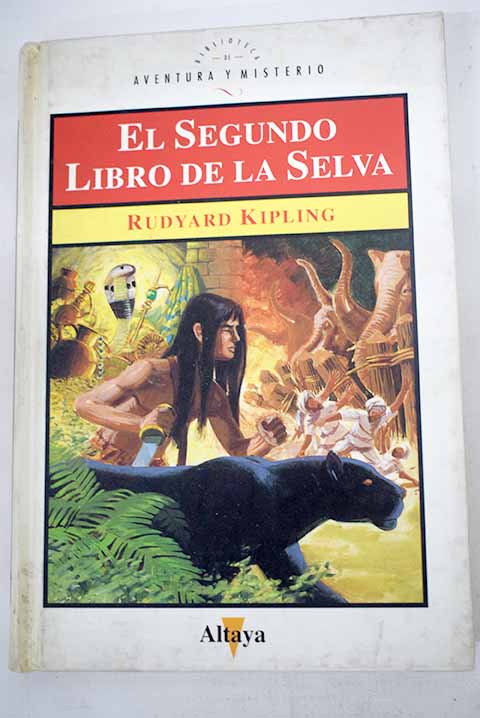 El segundo Libro de la selva - Kipling, Rudyard