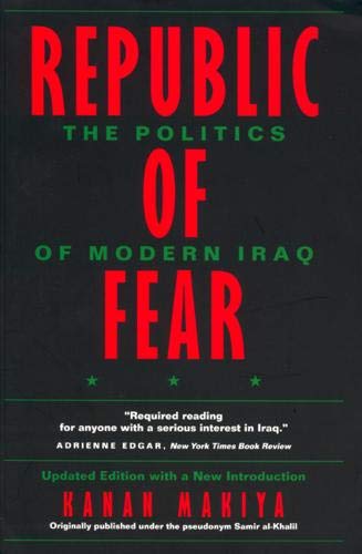 Republic of Fear: The Politics of Modern Iraq, Updated Edition - Makiya, Kanan