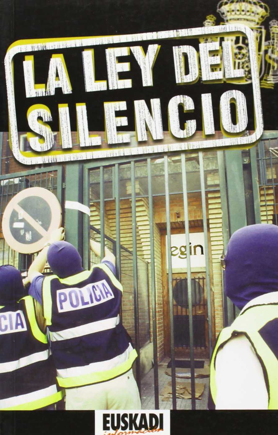 La ley del silencio . - Euskadi Información