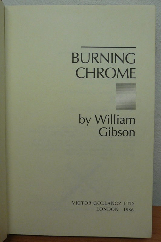 Burning Chrome [First Edition] by Gibson, William Good Hardcover (1986