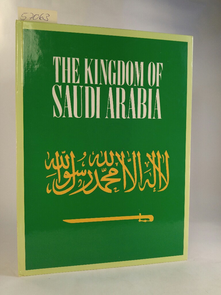 The Kingdom of Saudi Arabia - Zaim, Mahmoud, Bernard Dufosse and Serge Saint-Michel