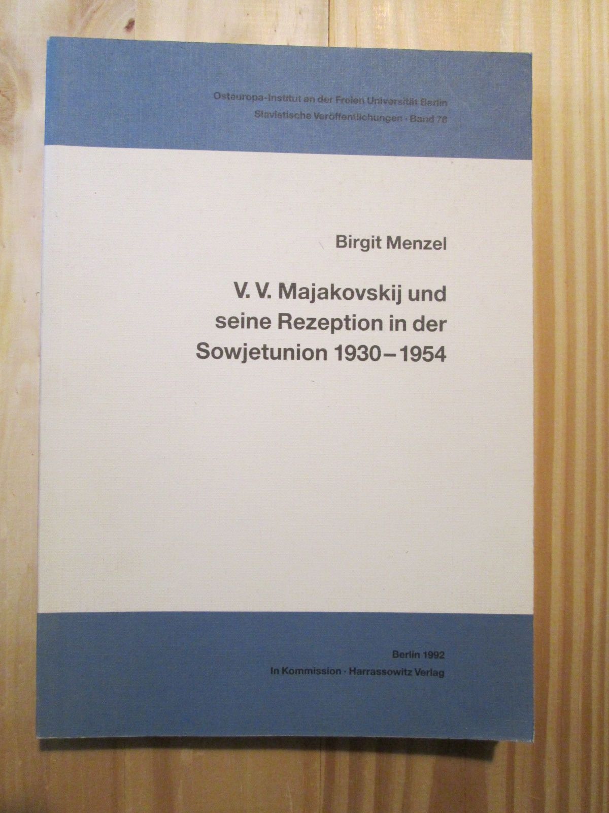 V. V. Majakovskij und seine Rezeption in der Sowjetunion 1930-1954 - Menzel, Birgit