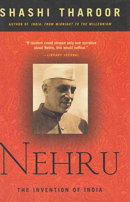 Nehru. The Invention of India. Von Shashi Tharoor. - Nehru