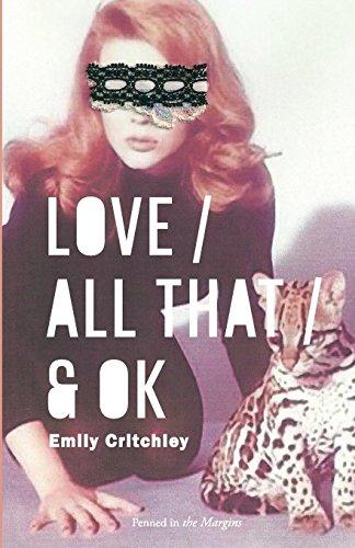 Love / All That / & OK - Emily Critchley