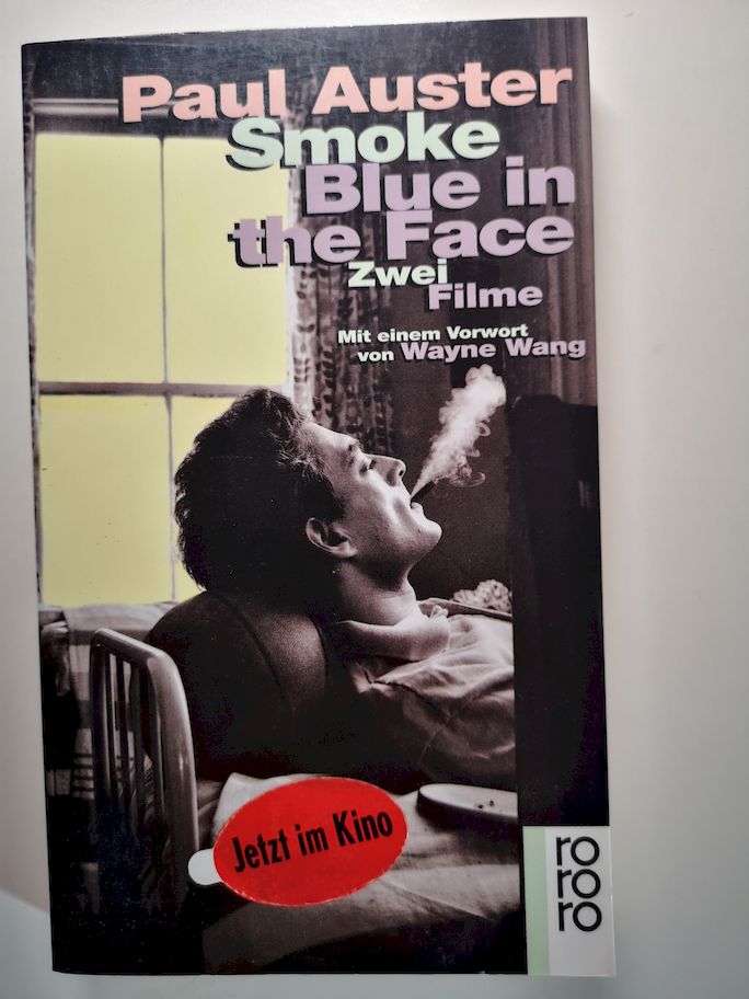 Smoke; Blue in the face; Zwei Filme. Dt. von Werner Schmitz und Gerty Mohr. Mit einem Vorw. von Wayne Wang / Rororo ; 13666 - Auster, Paul