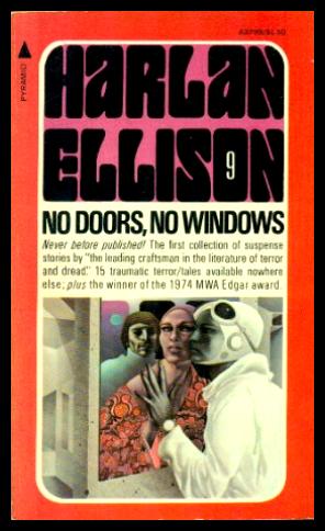 NO DOORS, NO WINDOWS - Ellison, Harlan