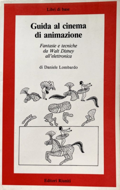 Abebooks GUIDA AL CINEMA DI ANIMAZIONE. FANTASIE E TECNICHE DA WALT DISNEY ALL'ELETTRONICA