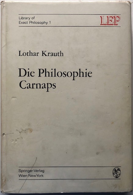 Die Philosophie Carnaps. - Krauth, Lothar.