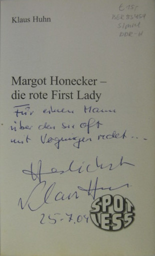 Margot Honecker - die rote First Lady. - Huhn, Klaus