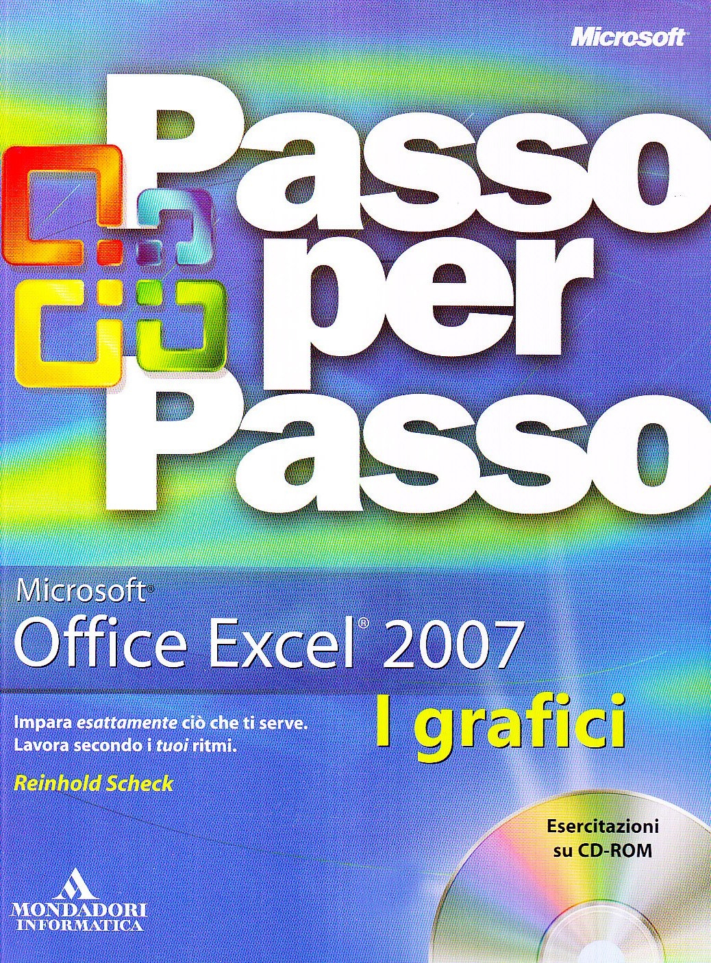 Microsoft Excel 2007. I grafici. Con CD-ROM - Scheck Reinhold