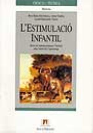 L'estimulació infantil - Escorihuela, Rosa M. I Altres Autors