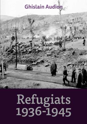 Refugiats 1936-1945 - Audion, Ghislain