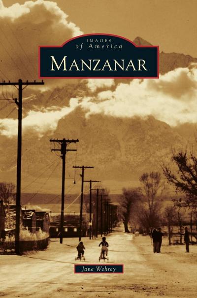 Manzanar - Jane Wehrey