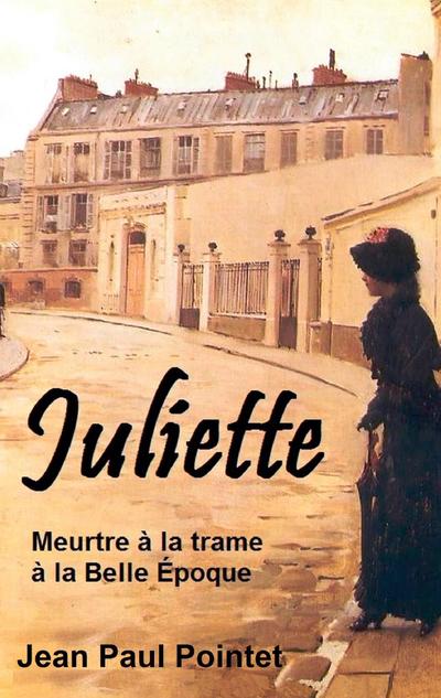 Juliette : Meurtre à la trame - Jean Paul Pointet