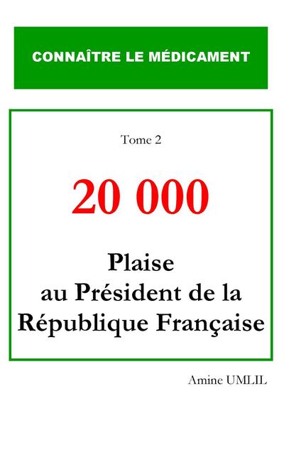 20 000 plaise au président de la république française - Amine Umlil