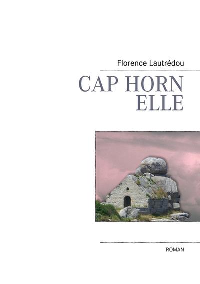 CAP HORN, ELLE - Florence Lautrédou