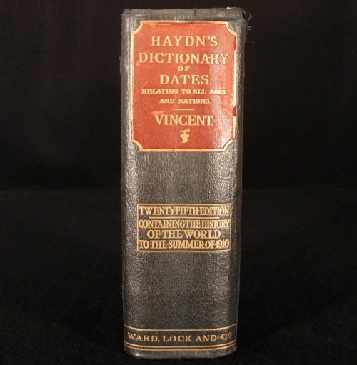 Haydn's Dictionary of Dates and Universal Information: Relating to all Ages and Nations - Benjamin Vincent