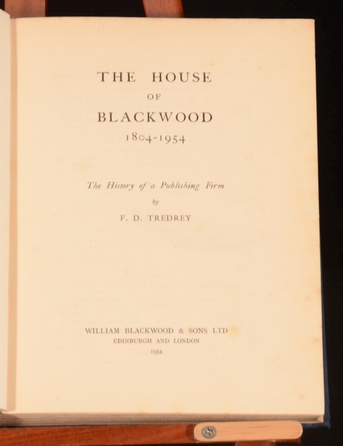 The House of Blackwood 18041954 The History of A Publishing Firm by DF