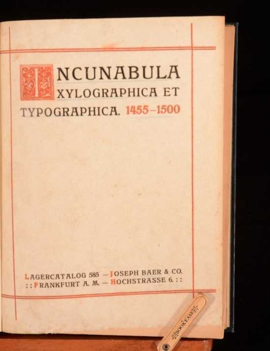 Incunabula Xylographica et Typographica 1455-1500 by Various Incunabula Xylographica et Typographica 1455-1500 by Various
