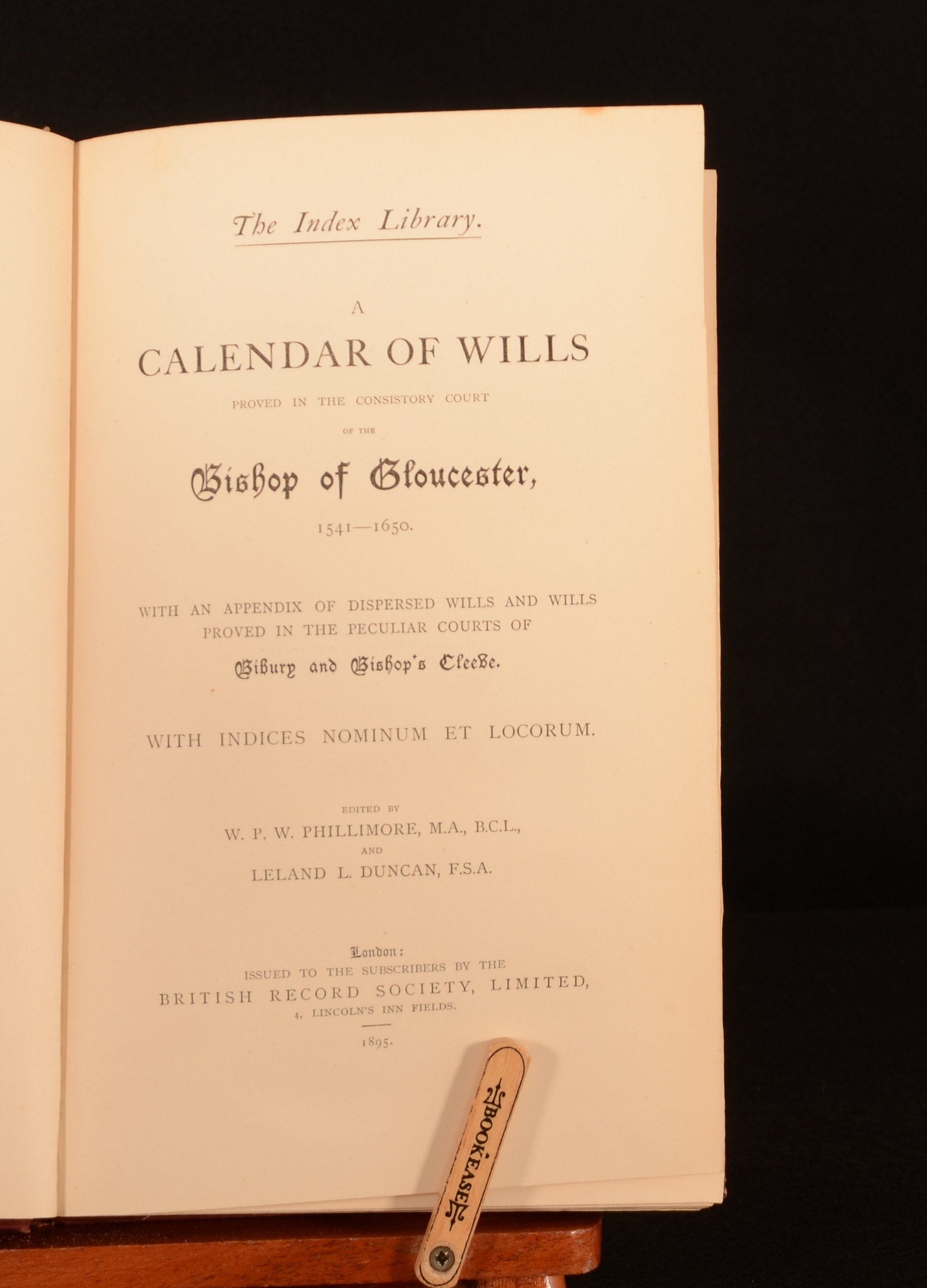 The Index Library. A Calendar of Wills Proved in the Consistory Court