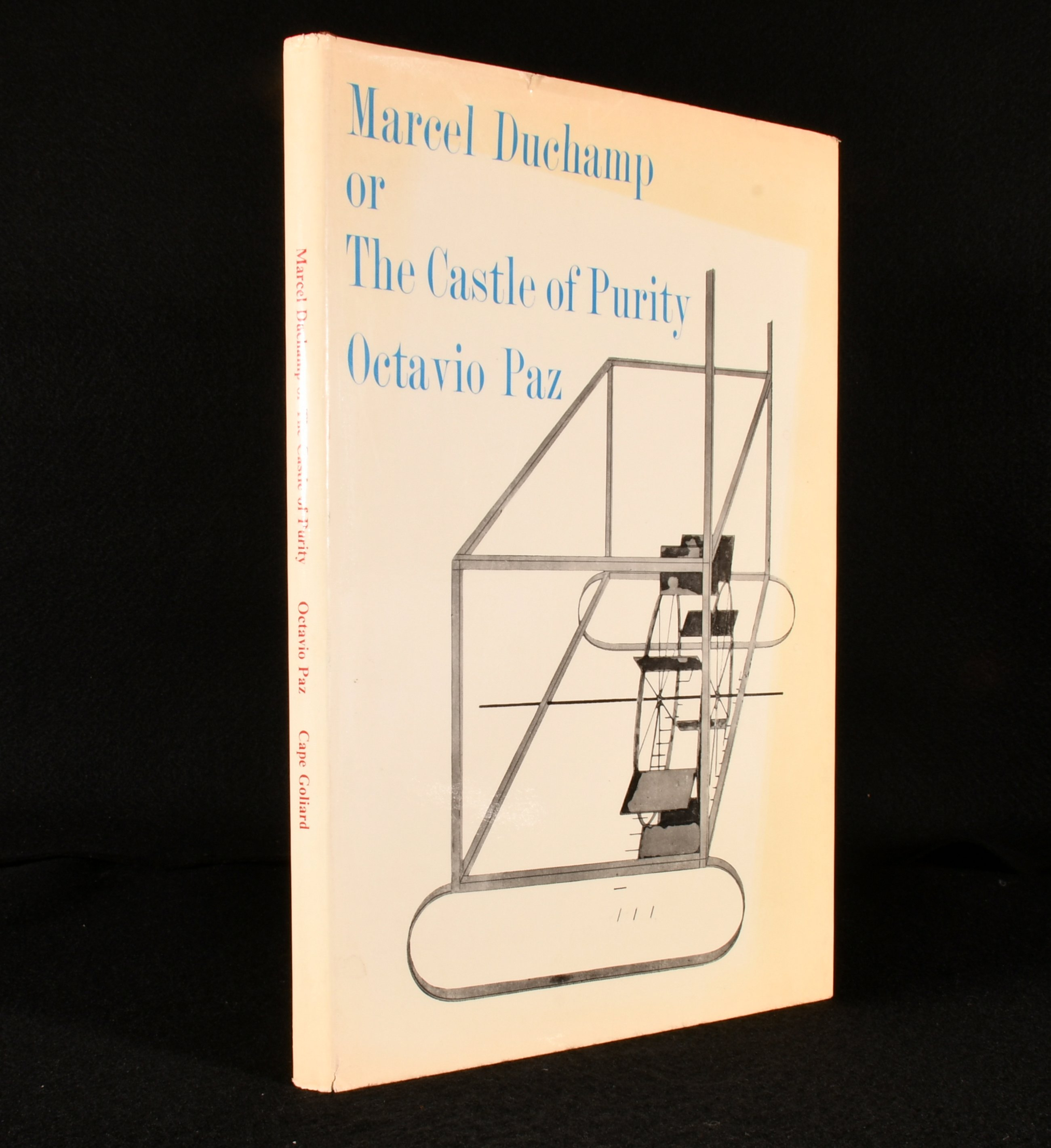 Marcel Duchamp, or, The Castle of Purity - Octavio Paz