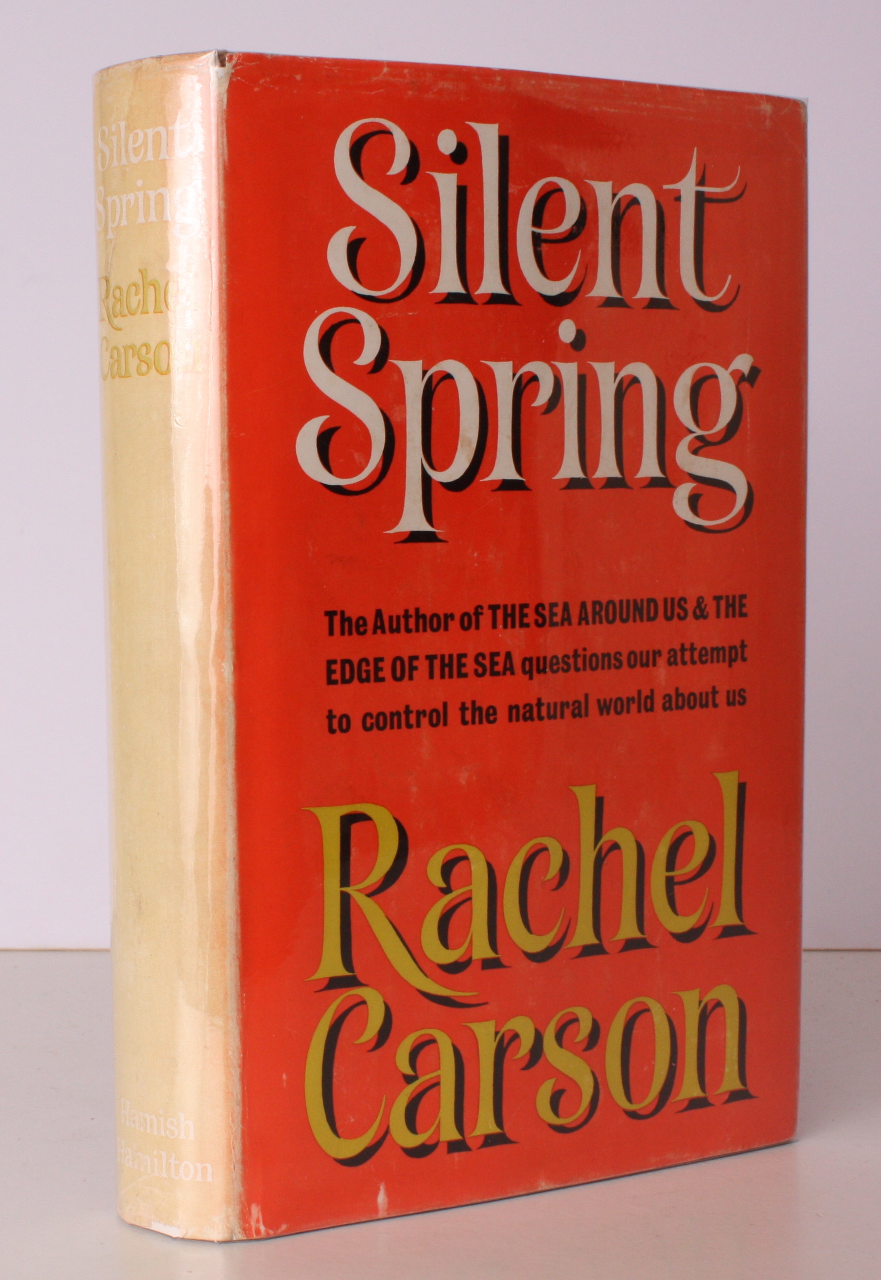 Silent Spring. Introduction by Lord Shackleton. Preface by Sir Julian Huxley. [First UK Edition.] BRIGHT, CLEAN COPY OF THE FIRST UK EDITION CARSON R