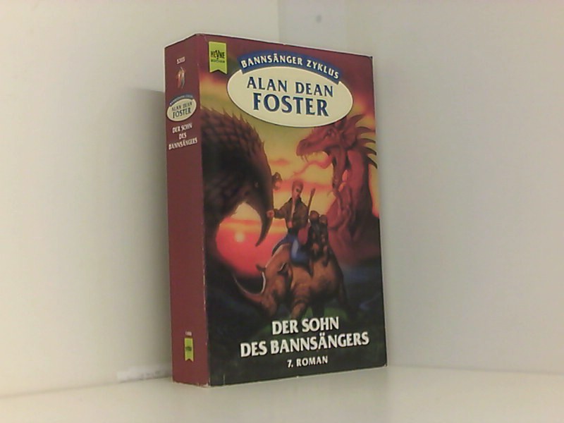Der Sohn des Bannsängers. 7. Roman des Bannsänger- Zyklus - Alan Dean, Foster und Stöbe Norbert
